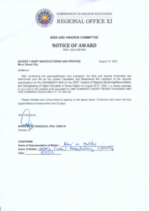 NOTICE OF AWARD NOA:2022-008-083 Re: SAVERS T-SHIRT MANUFACTURING AND PRINTING FOR CROSS BODYBAG FOR THE HEDF CONDUCT OF REGIONAL MONITORING/RECONCILIATION AND STRENGTHENING OF HIGHER EDUCATION IN DAVAO REGION ON AUGUST 24-27, 2022