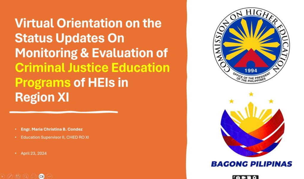 Virtual Orientation on the Status Updates on Monitoring & Evaluation of Criminal Justice Education Programs of HEIs in Region XI